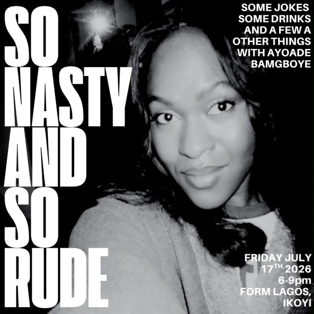 Ayoade Bamgboye: So Nasty & So Rude