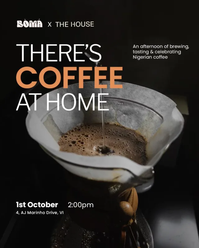 There's Coffee At Home (Boma Coffee X The House)