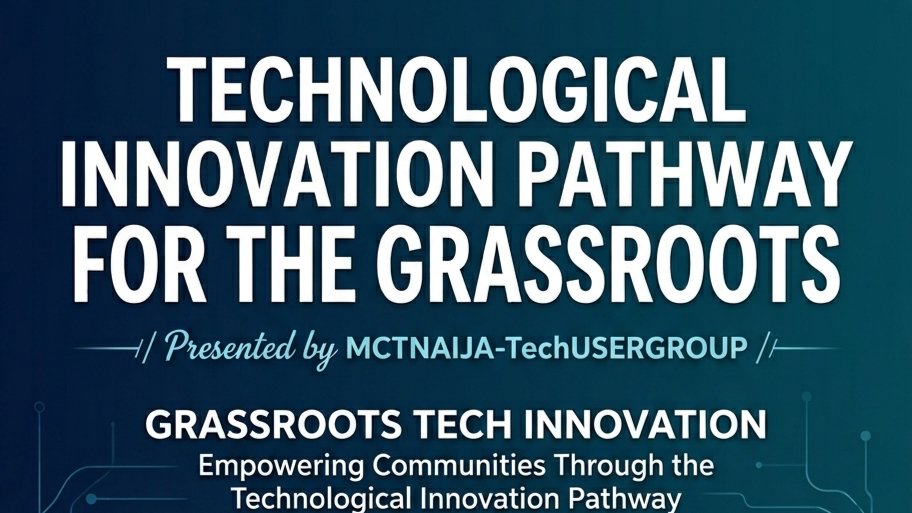 Technological Innovation Pathway for the Grassroot